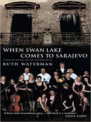 cover image of When Swan Lake Comes to Sarajevo